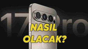 iOS 17 Serisi Hakkında Yeni Sızıntılar Ortaya Çıktı: Ekran Boyutu Neredeyse Kesinleşti