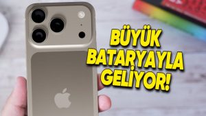 iPhone 17 Pro Max’in Batarya Kapasitesi Ortaya Çıktı: Tarihin En Büyük Bataryalı iPhone’u Olacak