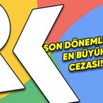 Rekabet Kurumu’ndan Google’a Tarihi Para Cezası: İşte Nedeni!