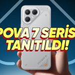 TECNO Yeni Uygun Fiyatlı Modelleri POVA 7 ve POVA 7 Pro’yu Tanıttı: İşte Özellikleri ve Fiyatı!